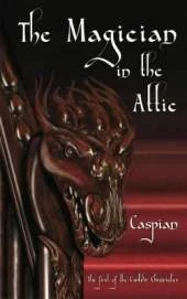 The Magician in the Attic