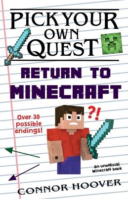 Pick Your Own Quest: Return to Minecraft
