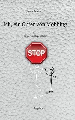 Ich, Ein Opfer Von Mobbing NR. 1