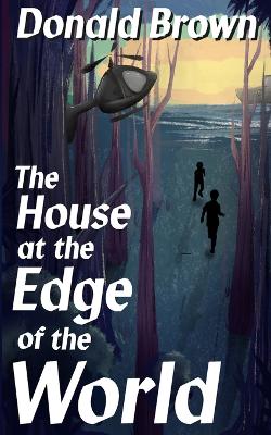 The House at the Edge of the World