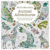 Millie Marotta's Animal Adventures: Favourite illustrations from seas, forests and islands
