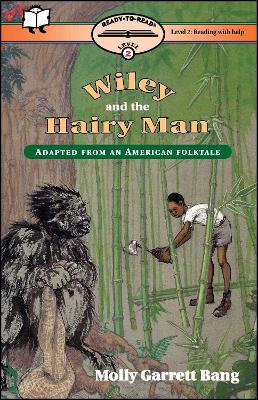 Wiley and the Hairy Man: Ready-to-Read Level 2