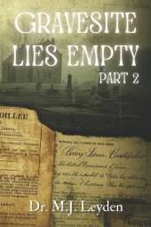 Gravesite Lies Empty, part 2