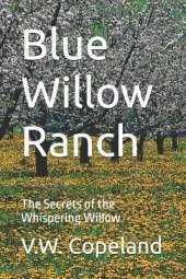 Blue Willow Ranch: The Secrets of the Whispering Willow