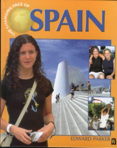 The Changing Face Of: Spain