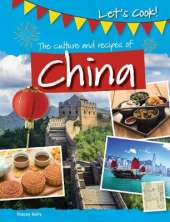 The Culture and Recipes of China