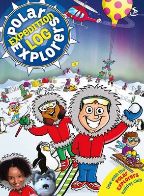 Polar Explorers 8-11s Activity Book: Holiday Club 2015