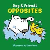 Dog & Friends: Opposites