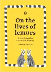 Andrea Antinori - On The Lives Of Lemurs