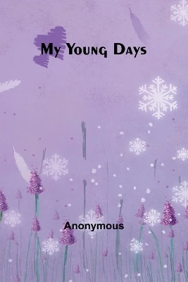 My Young Days