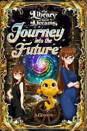 The Library of Lost Dreams - Journey into the future