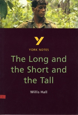 The Long and the Short and the Tall - for 2026, 2027 exams: York Notes Series
