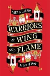 Warriors of Wing and Flame
