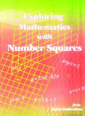 Exploring Mathematics with Number Squares