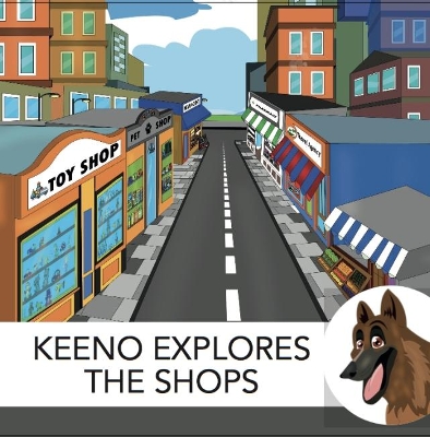 KEENO EXPLORES THE SHOPS