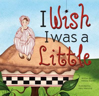 I Wish I Was Little