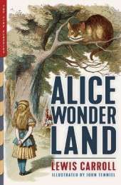 Alice in Wonderland: Alice's Adventures in Wonderland & Through the Looking-Glass