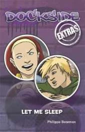 Dockside Extras: Let Me Sleep (Stage 1, Book 1)