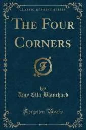 The Four Corners (Classic Reprint)