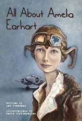 All About Amelia Earhart