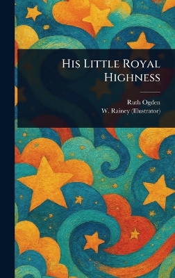 His Little Royal Highness