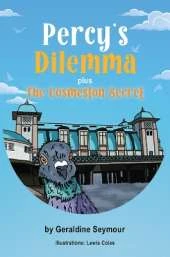 Percy’s Dilemma plus The Cosmeston Secret