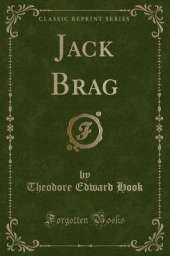 Jack Brag (Classic Reprint)