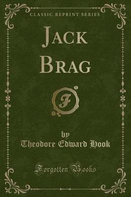 Jack Brag (Classic Reprint)