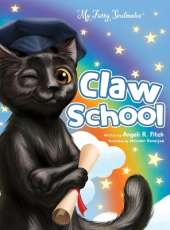 Claw School: Heartwarming story that teaches kids about the law and to follow their dreams. Easy to understand glossary to build vocabulary for children 3-5 years.