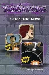 Dockside: Stop that Row! (Stage 1 Book 11)