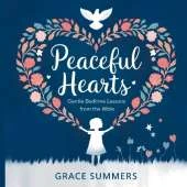 Peaceful Hearts: Gentle Bedtime Lessons from the Bible