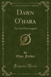 Dawn O'hara: The Girl Who Laughed (Classic Reprint)