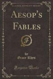Aesop's Fables (Classic Reprint)
