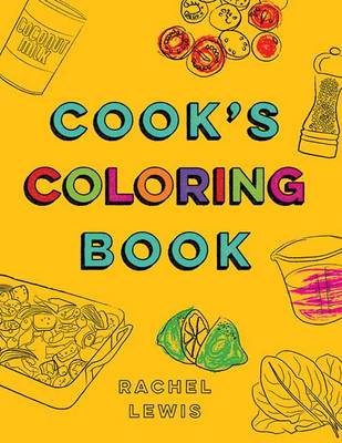 Cook's Coloring Book: Simple Recipes for Beginners