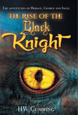 Adventures of Horace, George and Ingle - The Rise of the Black Knight