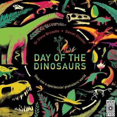 Day of the Dinosaurs: Step into a Spectacular Prehistoric World