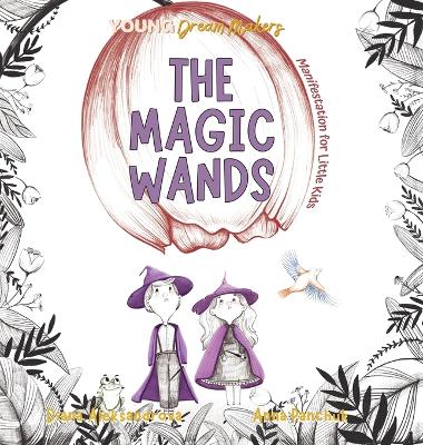The Magic Wands: Manifestation for Little Kids