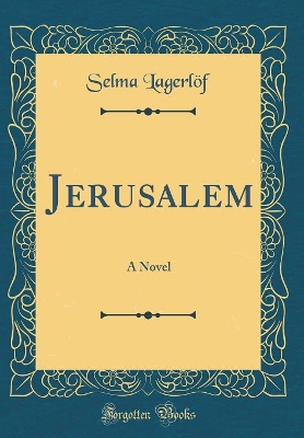 Jerusalem: A Novel (Classic Reprint)
