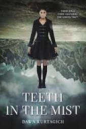 Teeth in the Mist