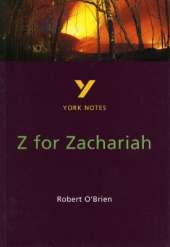 Z for Zachariah York Notes GCSE English Literature Study Guide - for 2026, 2027 exams