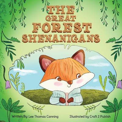 The Great Forest Shenanigans
