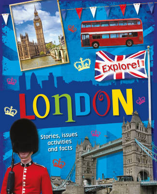 Explore!: London