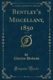 Bentleys Miscellany, 1850, Vol. 27 (Classic Reprint)
