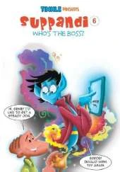 Suppandi 6: Who'S the Boss?