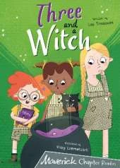 Three and a Witch: (Grey Chapter Readers)