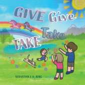 GIVE Give TAKE Take