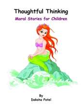 Thoughtful Thinking: Moral Stories for Children