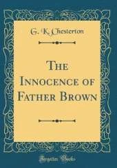 The Innocence of Father Brown (Classic Reprint)