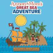 Annon and Mom's Great Sea Adventure