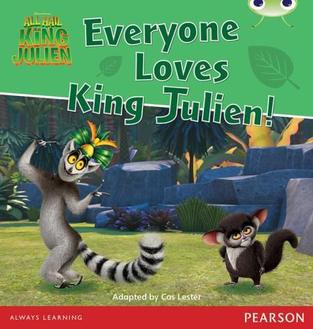 Bug Club Independent Fiction Year Two Orange A Everyone Loves King Julien!